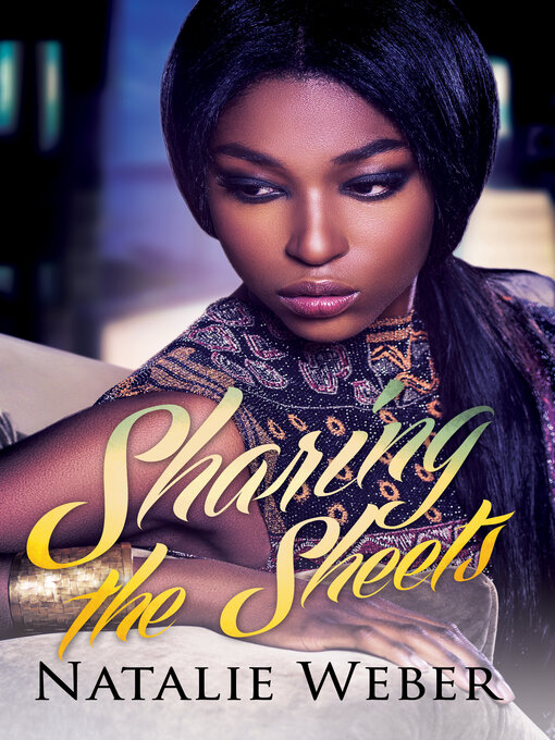 Title details for Sharing the Sheets by Natalie Weber - Available
